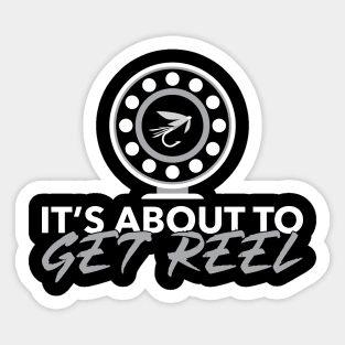 'It's About To Get Reel' Cool Fishing Humor Sticker